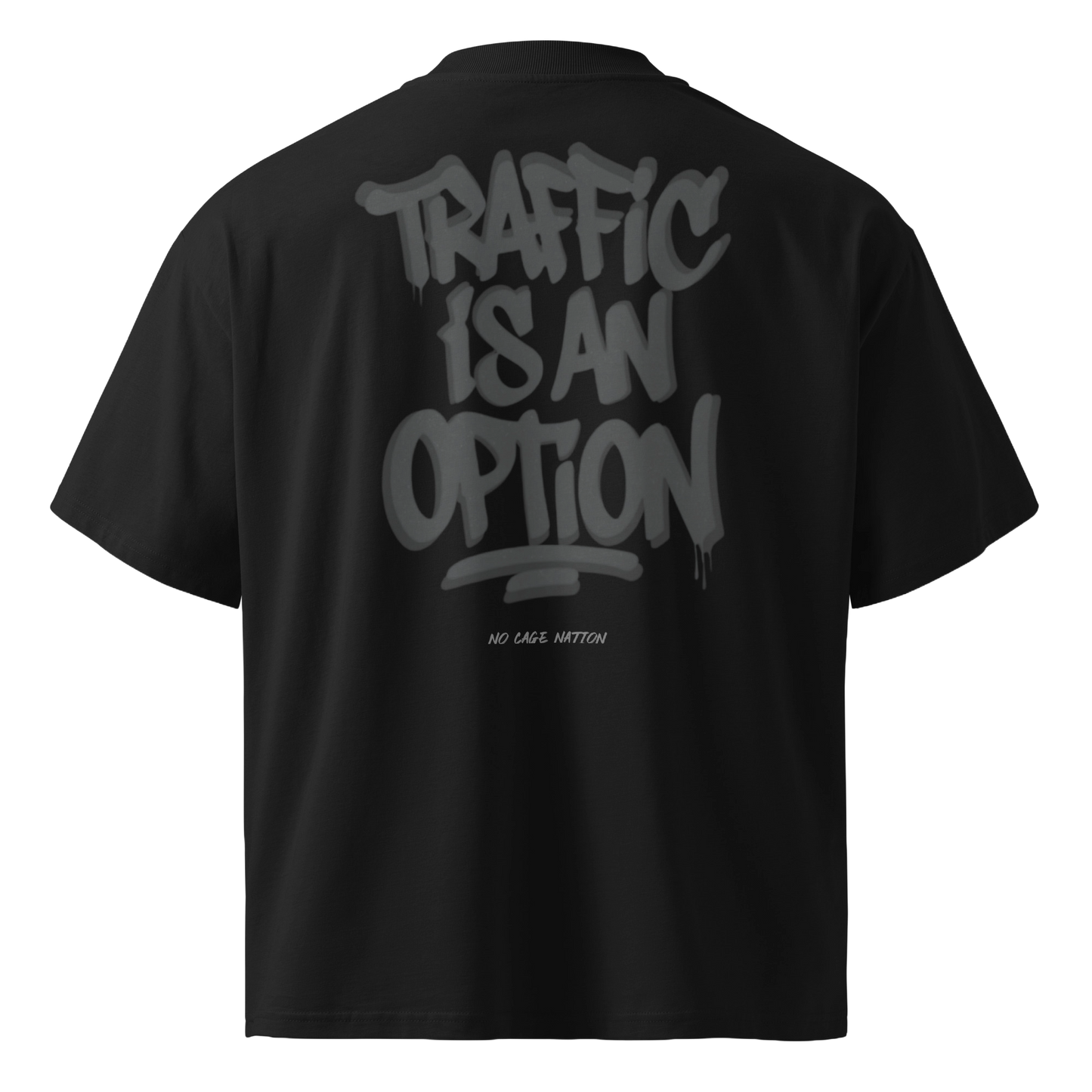 "TRAFFIC IS AN OPTION" Tee (Gray)
